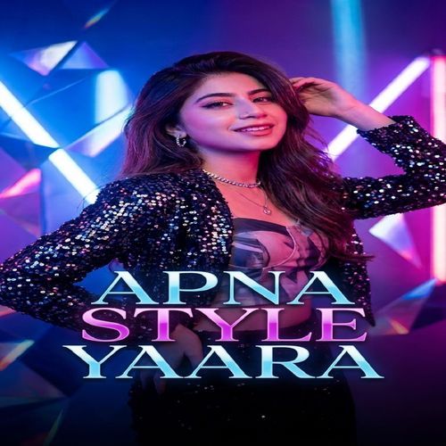 Apna Style Yaara