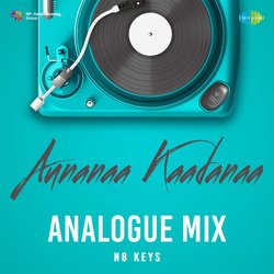 Aunanaa Kaadanaa - Analogue Mix-RSUPdD4EXlY