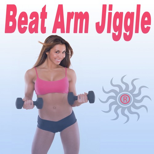 Beat Arm Jiggle (Get Toned, Lift Up & Restores Youthful Arms, Be A ...