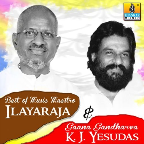 Best of Music Maestro Ilayaraja & Gaana Gandharva K. J. Yesudas