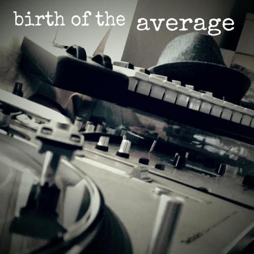 Birth of the Average