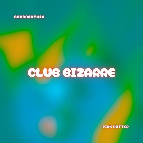 Club Bizarre