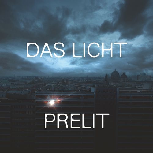 Das Licht (Prelit - Berlinale Techno Mixes)