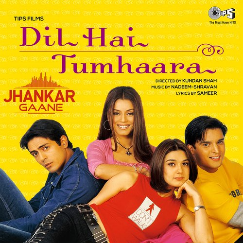 Dil Hai Tumhaara (Jhankar; Original Motion Picture Soundtrack)