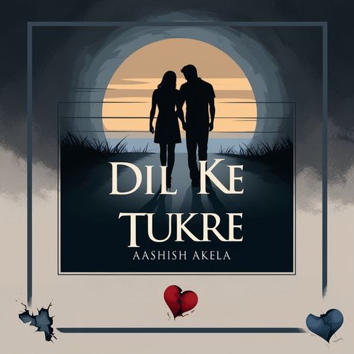 Dil Ke Tukre