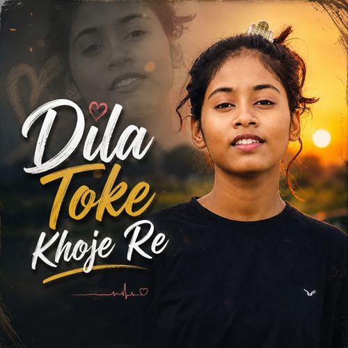 Dila Toke Khoje Re