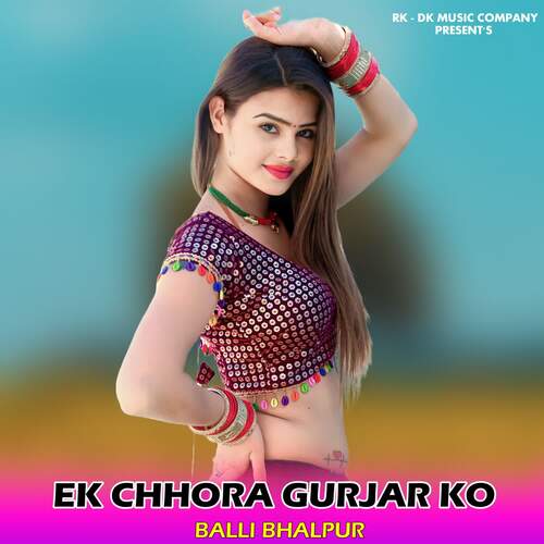 Ek Chhora Gurjar Ko