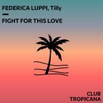 Fight For This Love (Extended Mix)