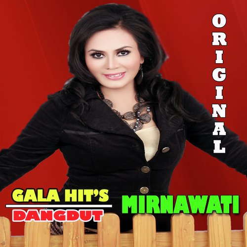 GALA HIT'S DANGDUT MIRNAWATI