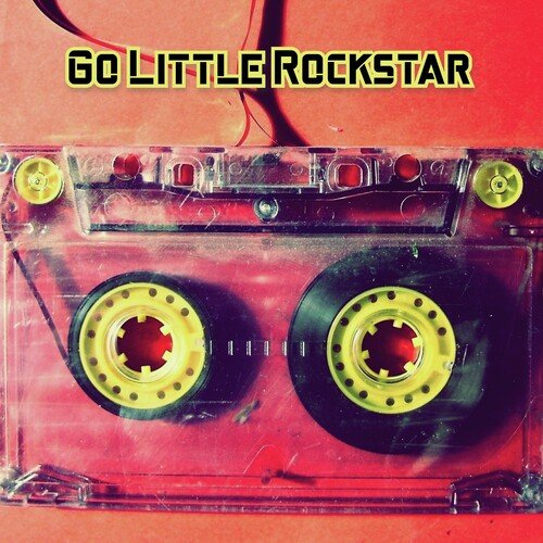 Go Little Rockstar_poster_image