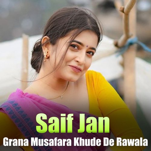 Grana Musafara Khude De Rawala