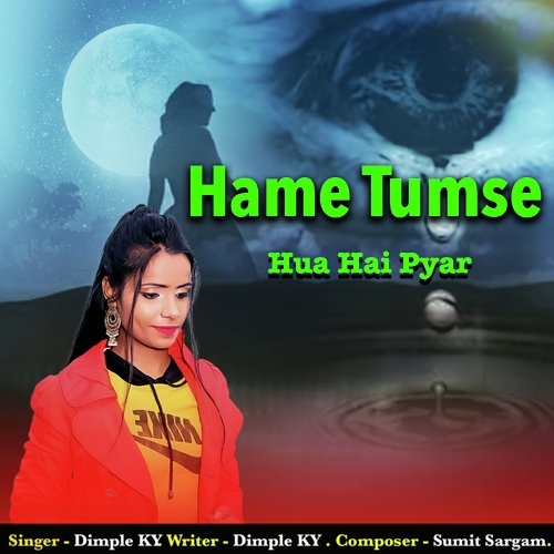 Hame Tumse Hua Hai Pyar