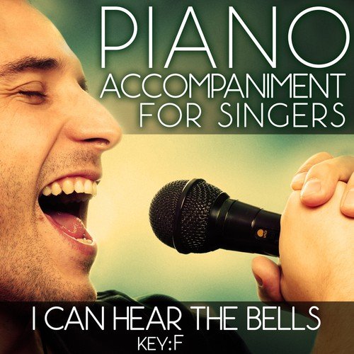 I Can Hear the Bells (Piano Accompaniment of Hairspray - Key: F) [Karaoke Backing Track]