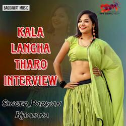 Kala Langha Tharo Interview-EgBbYjsGUkQ