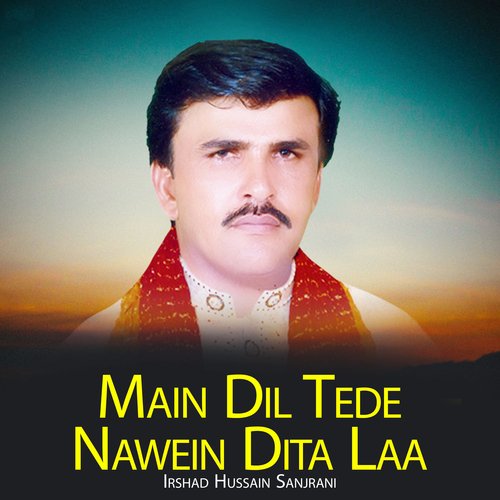 Main Dil Tede Nawein Dita Laa