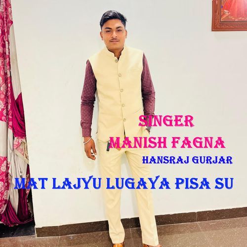 Mat Lajyu Lugaya Pisa Su