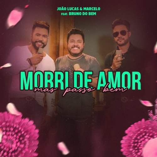 Morri de Amor Mas Passo Bem (feat. Bruno do Bem)_poster_image