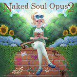 Naked Soul, Opus 2