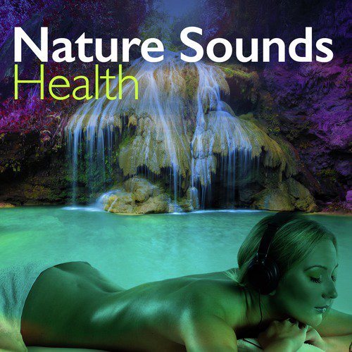 Nature Sounds: Health