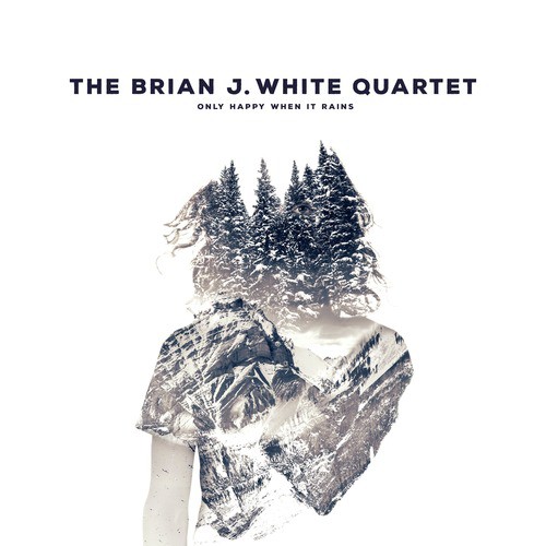 The Brian J. White Quartet