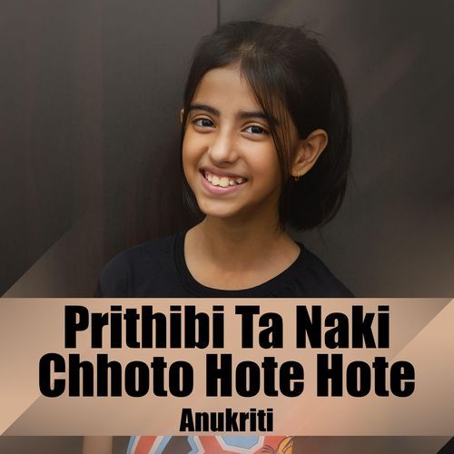 Prithibi Ta Naki Chhoto Hote Hote cover art