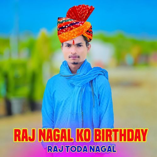 Raj Nagal Ko Birthday