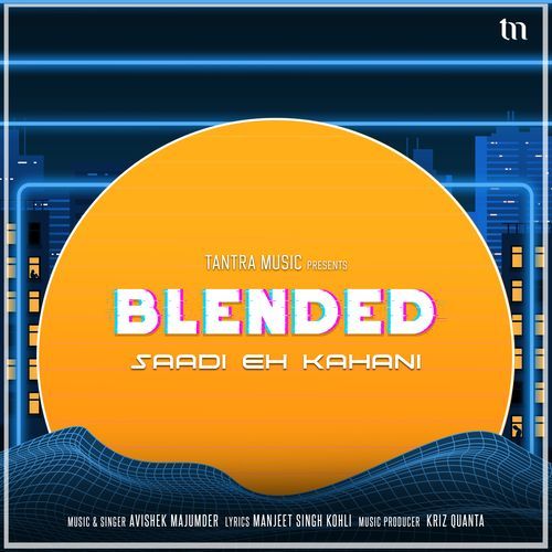 Saadi Eh Kahani (Blended)