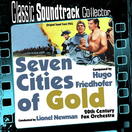 Seven Cities of Gold (Original Soundtrack) [1955]