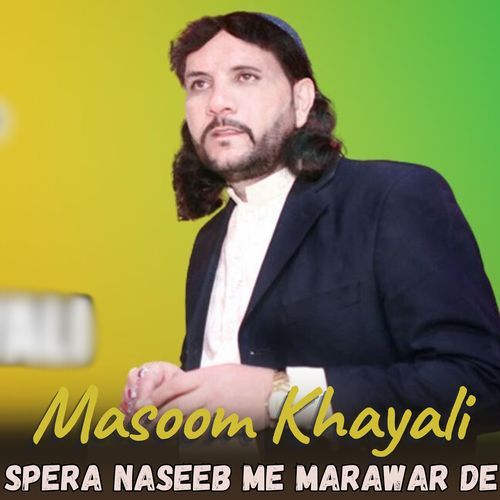 Spera Naseeb Me Marawar De