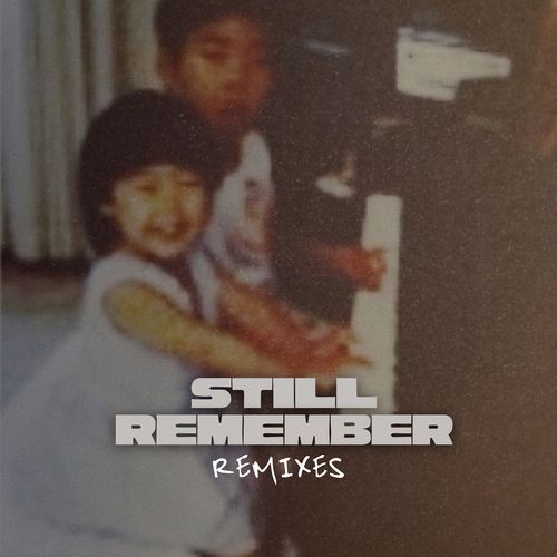 Still Remember (Remixes)