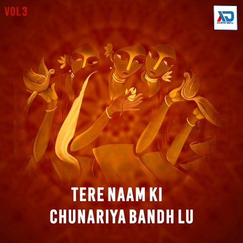 Tere Naam Ki Chunariya Bandh Lu, Vol. 3