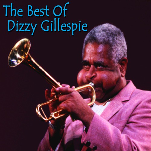 The Best of Dizzy Gillespie