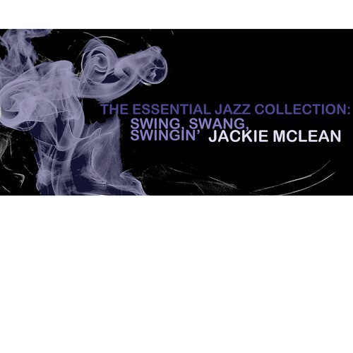 The Essential Jazz Collection: Swing, Swang, Swingin'