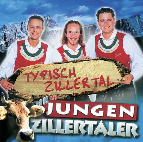 Typisch Zillertal