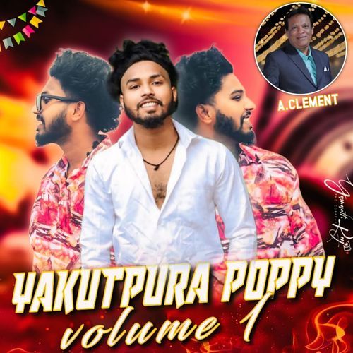 Yakutpura Poppy Volume 1.song