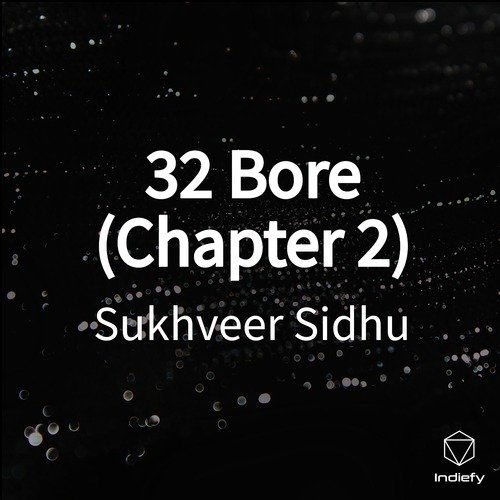 32 Bore (Chapter 2)