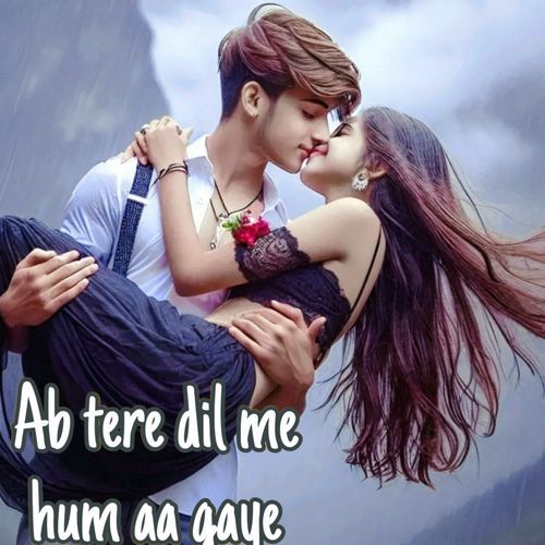 Ab tere dil me hum aa gaye