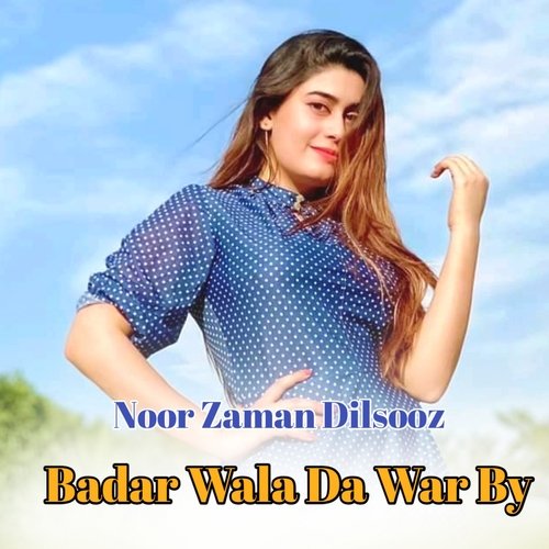 Badar Wala Da War By