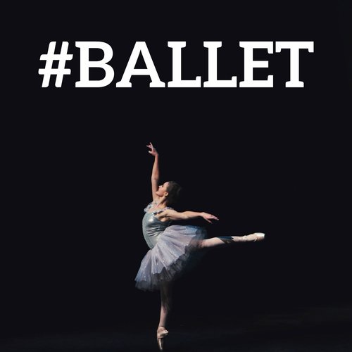 #Ballet