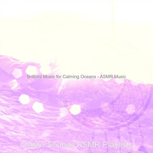 Music with Ocean Sounds Soundtrack for Calming Oceans cover art
