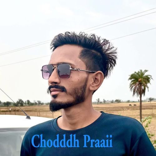 Chodddh Praaii