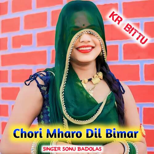 Chori Mharo Dil Bimar