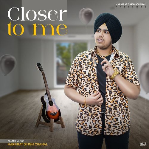 Closer to Me