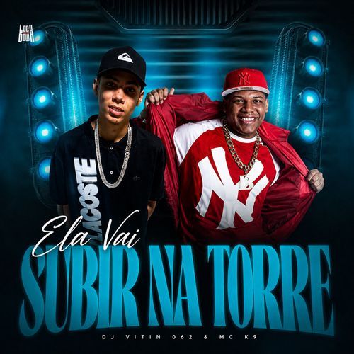 Ela Vai Subir Na Torre