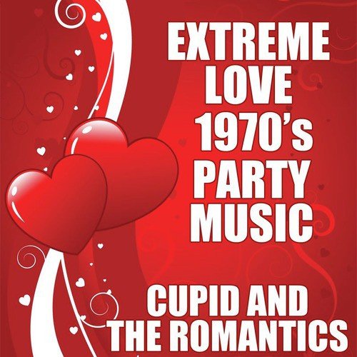 Extreme Love 1970&#039;s Party Music_poster_image