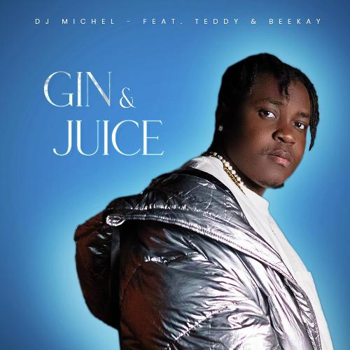 GIN &amp; JUCE (feat. Teddy, BeeKay)_poster_image