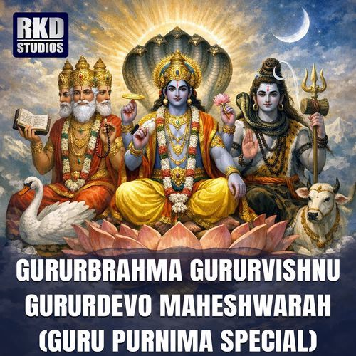 Gururbrahma Gururvishnu Gururdevo Maheshwarah (Guru Purnima Special)