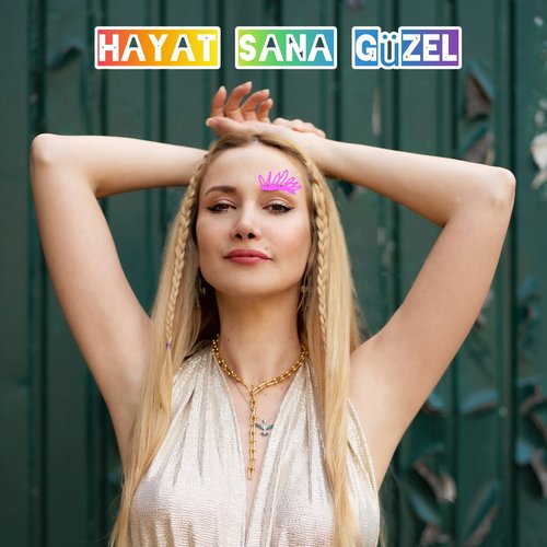 Hayat Sana Güzel