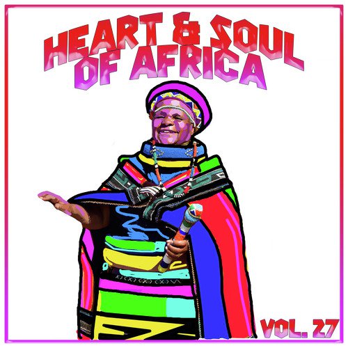 Heart and Soul of Africa Vol, 27