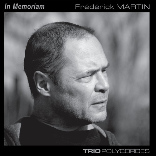 In Memoriam Frédérick Martin